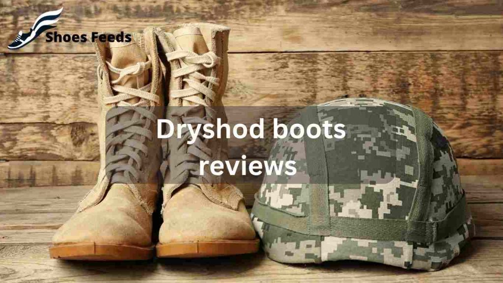Dryshod boots reviews