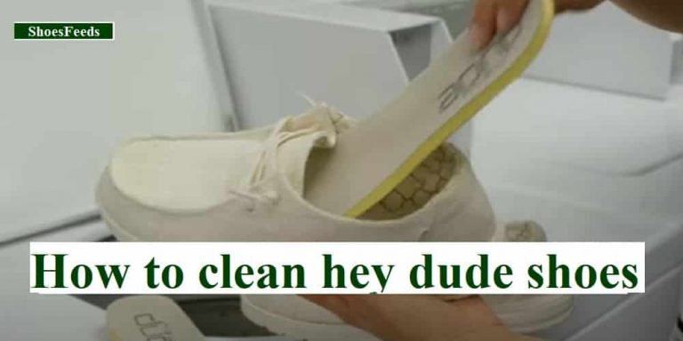 How to clean hey dude shoes | Best Way