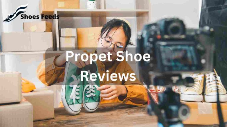 Propet Shoe Reviews [ With Best 3 Products]