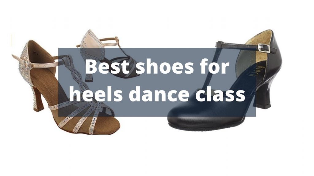 Best shoes for heels dance class