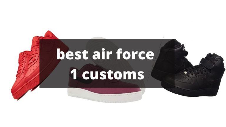 Best air force 1 customs