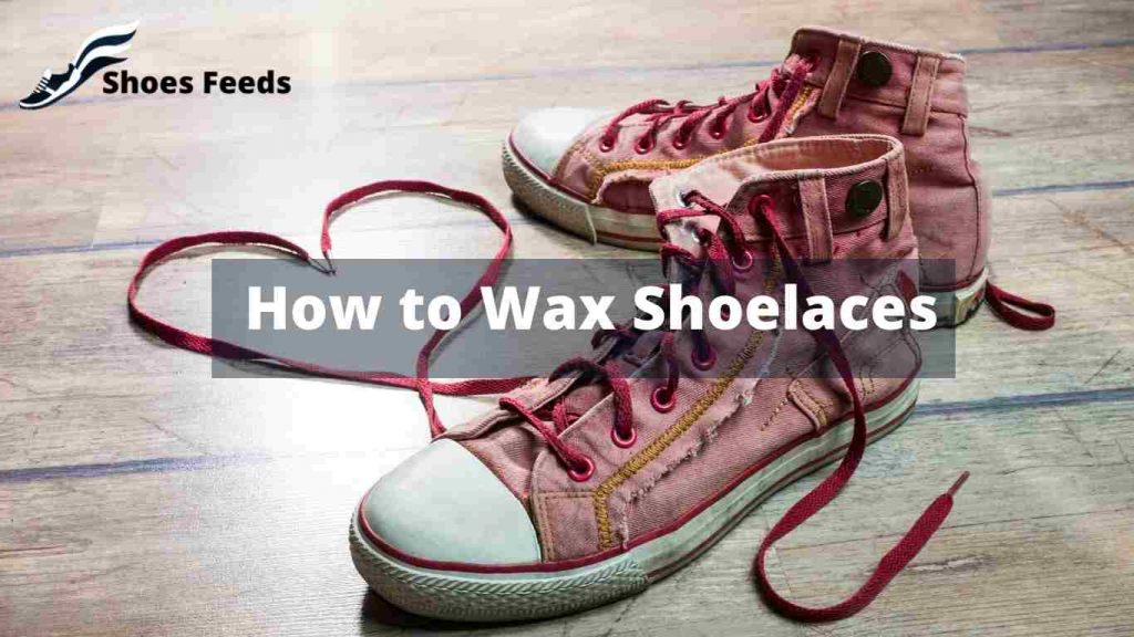 How to Wax Shoelaces