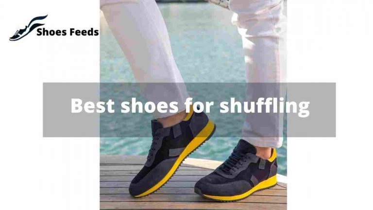 Best shoes for shuffling | 3 choosing method