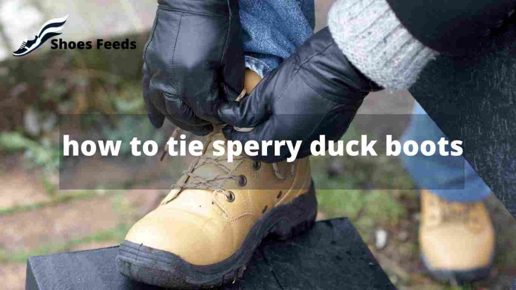 how to tie sperry duck boots