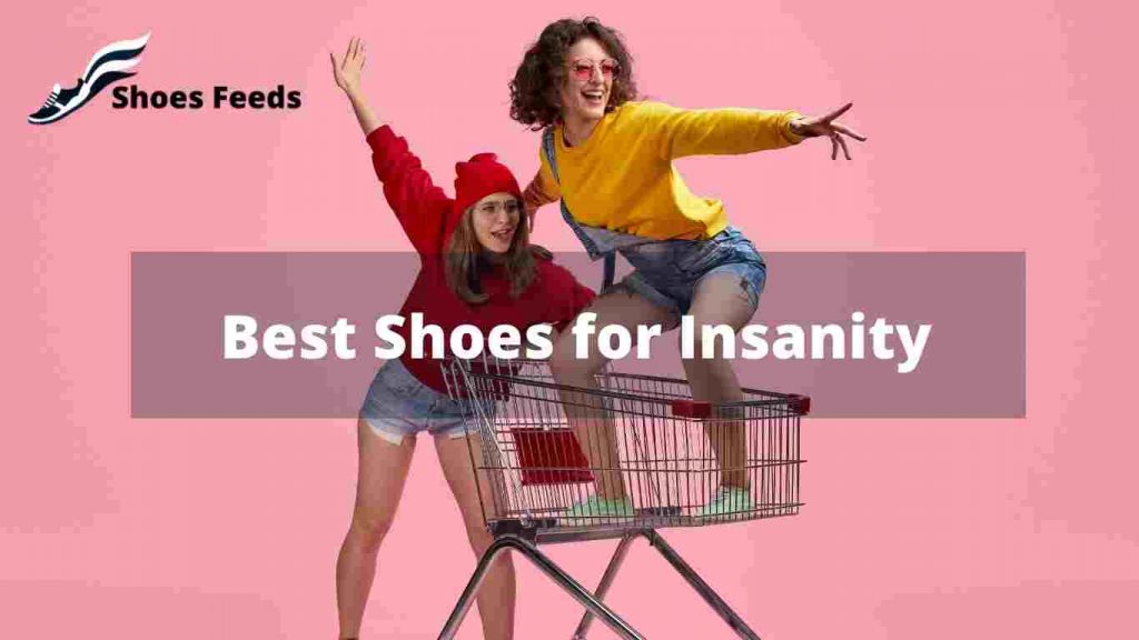 Best Shoes for Insanity