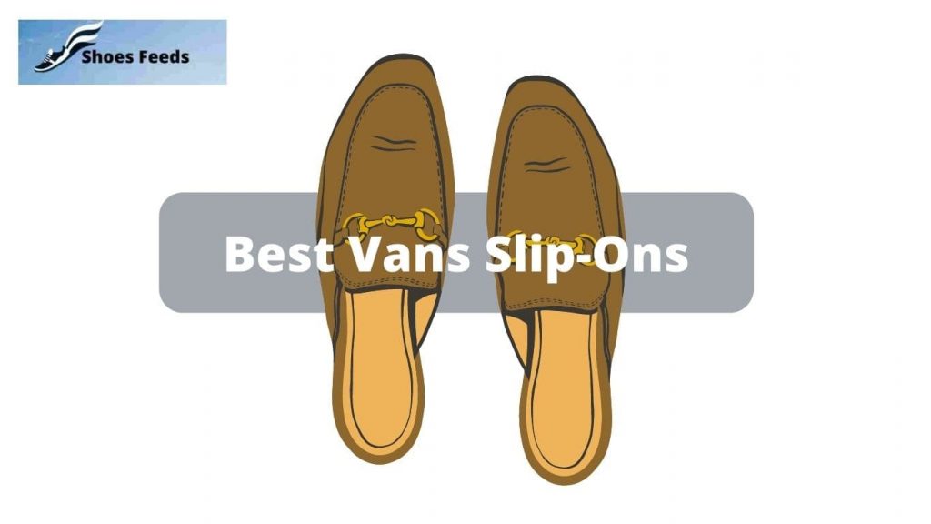 Best Vans Slip-Ons