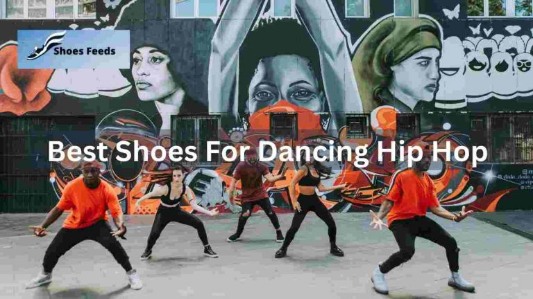 Best Shoes For Dancing Hip Hop in 22