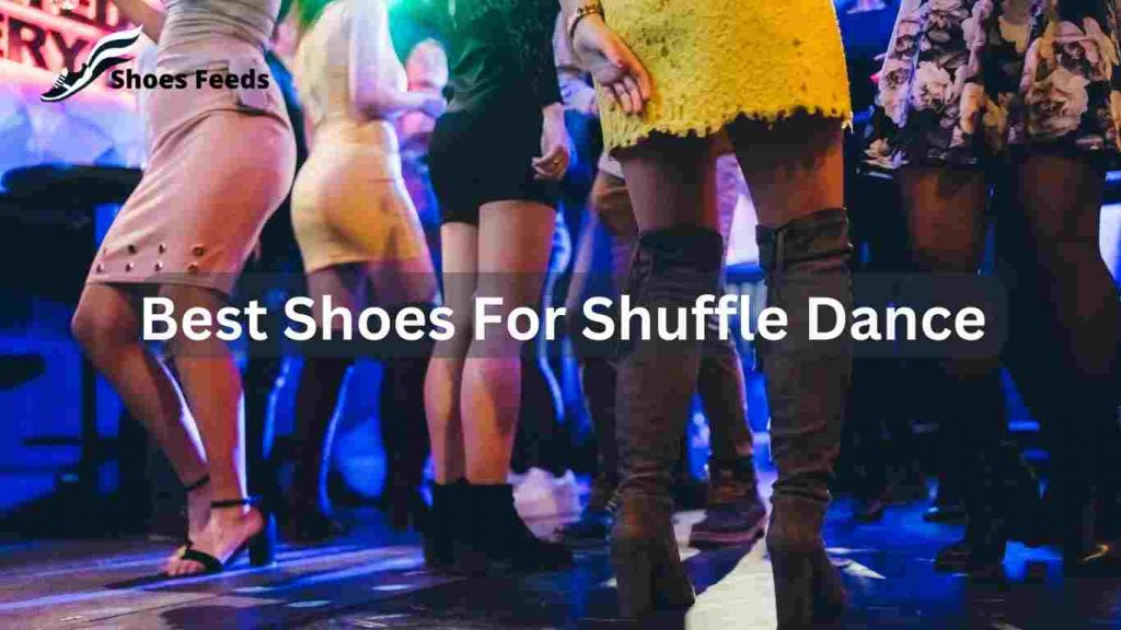 Best Shoes For Shuffle Dance