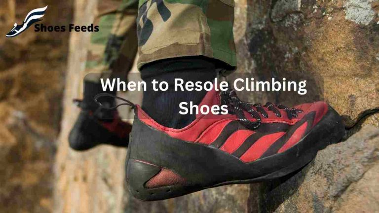 A Comprehensive Guide on When to Resole Climbing Shoes