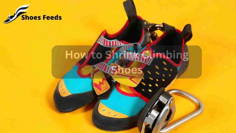 How to Shrink Climbing Shoes: A Comprehensive Guide
