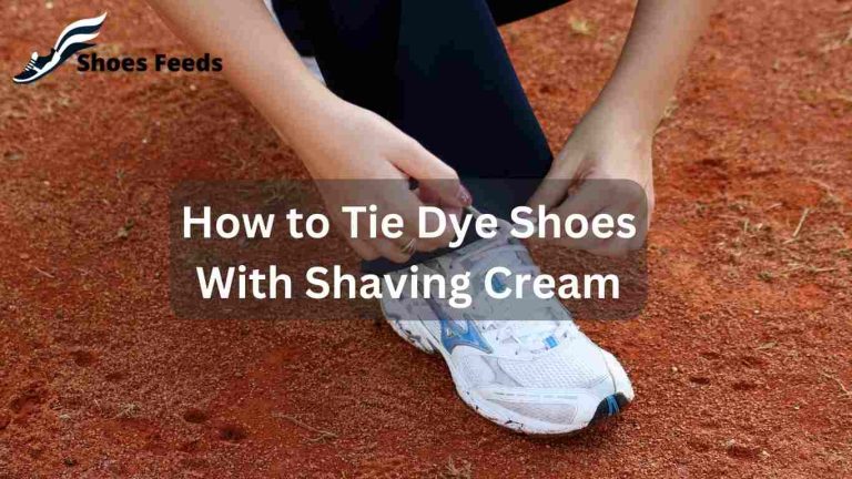 How to Tie Dye Shoes With Shaving Cream: A Fun and Creative Tutorial