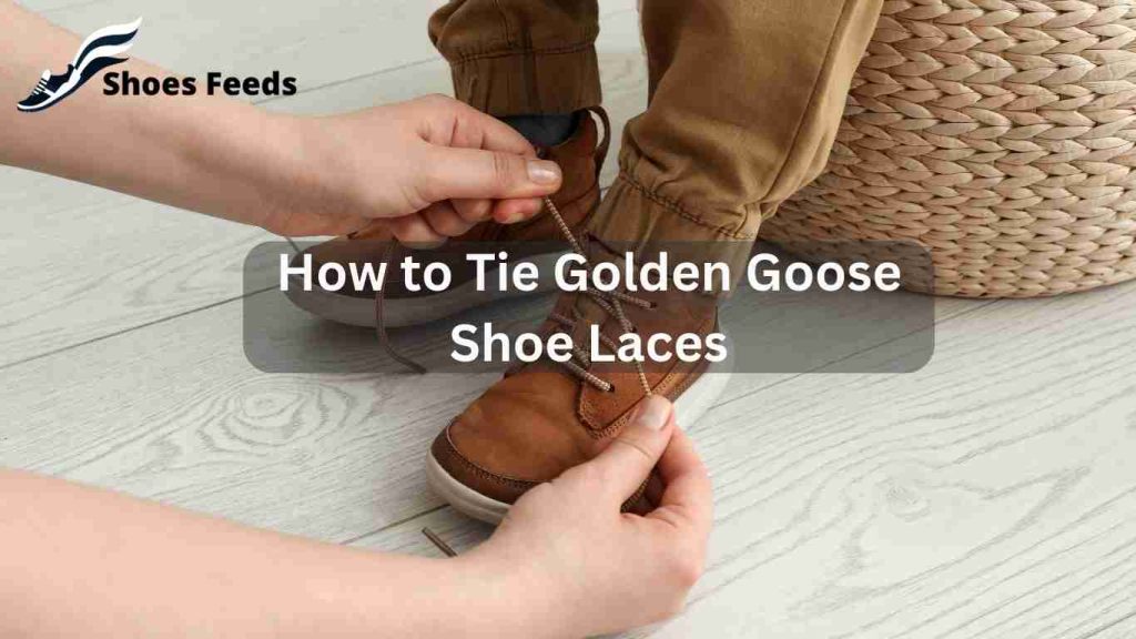 How to Tie Golden Goose Shoe Laces