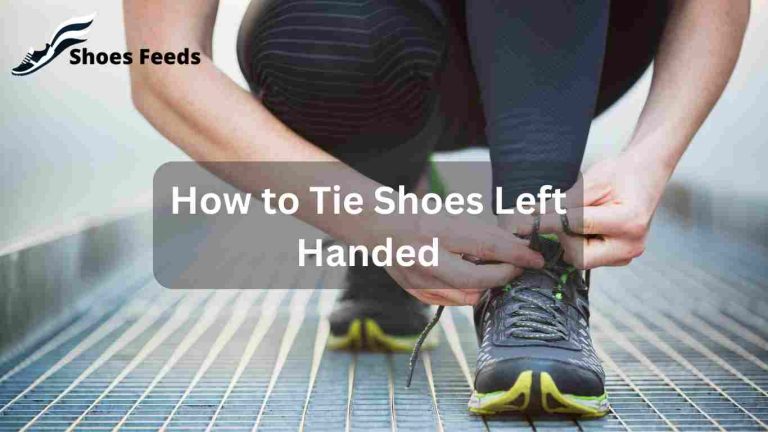 Master the Art: How to Tie Shoes Left Handed