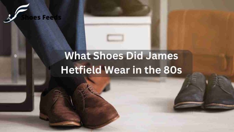 Best Metallica Fashion: What Shoes Did James Hetfield Wear in the 80S