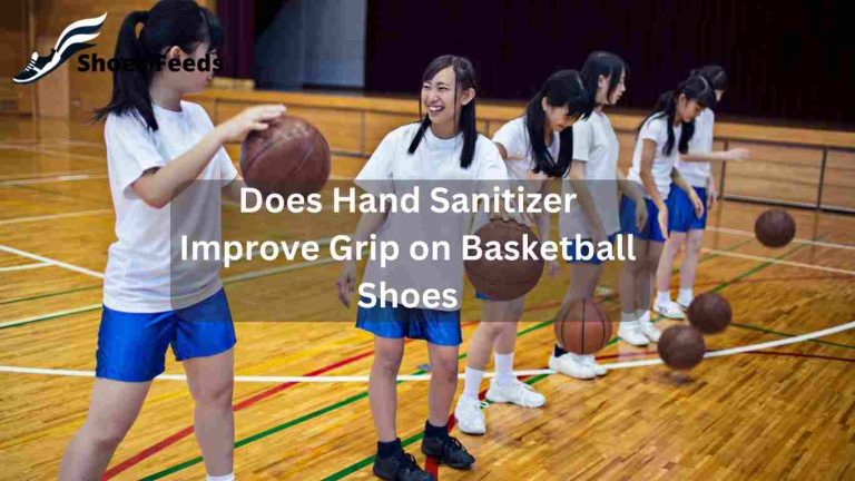Does Hand Sanitizer Improve Grip on Basketball Shoes?