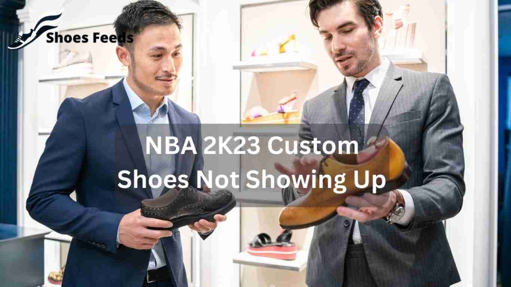 NBA 2K23 Custom Shoes Not Showing Up