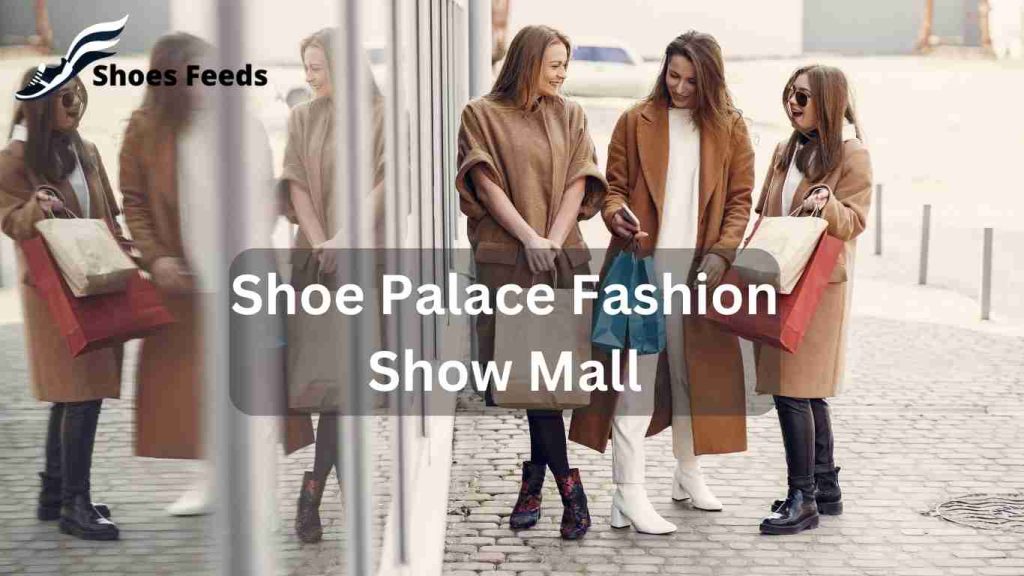 Shoe Palace Fashion Show Mall